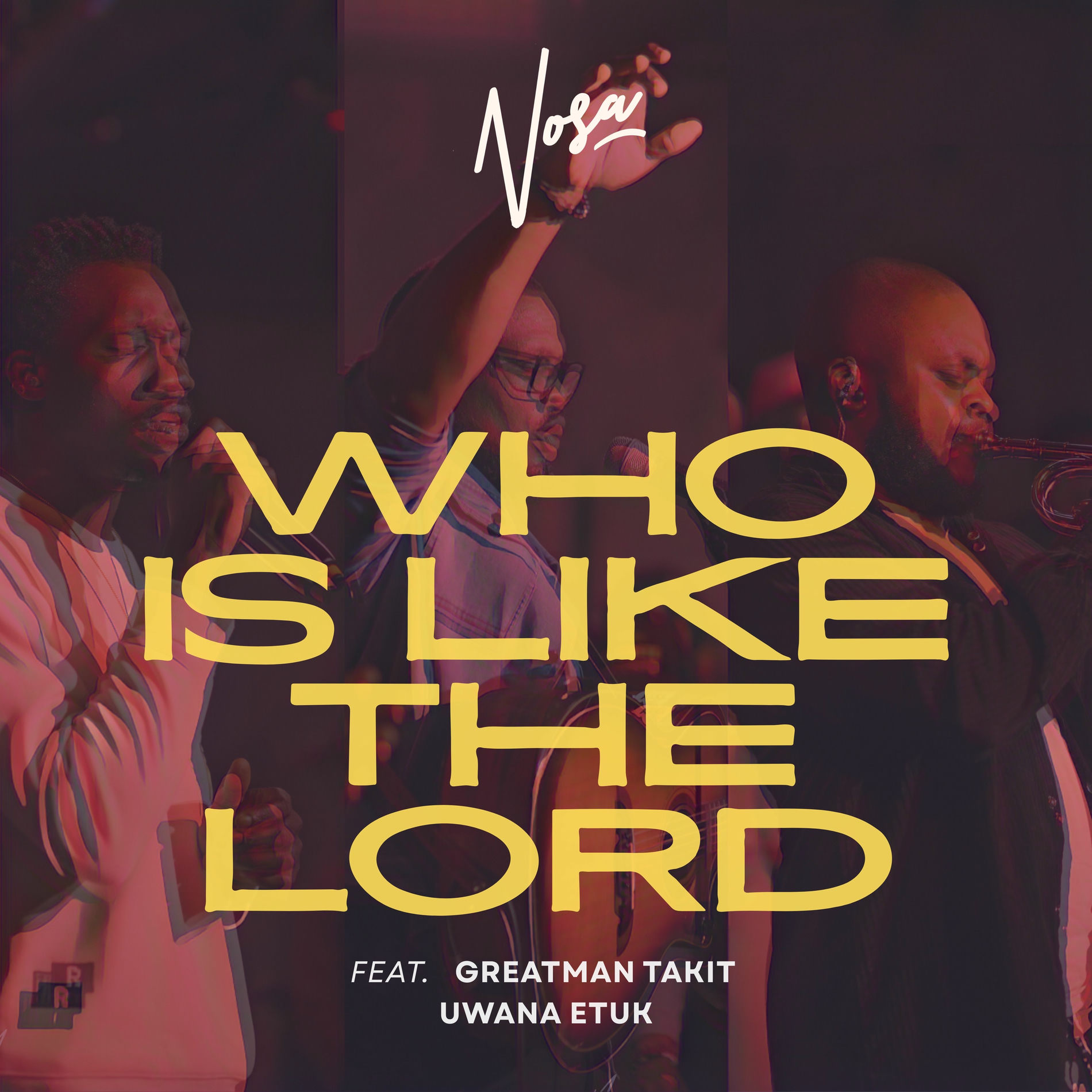 Nosa - Who Is Like The Lord