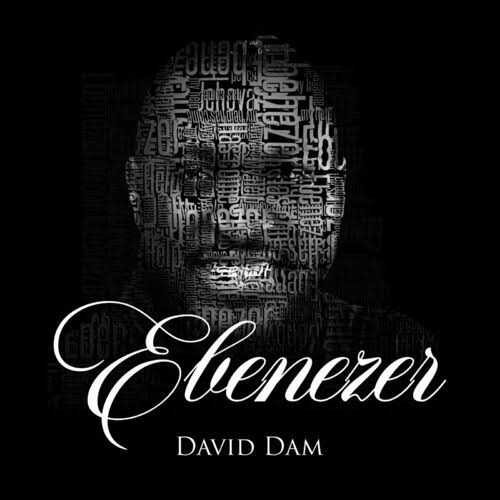 David Dam – Ebenezer David Dam – Ebenezer