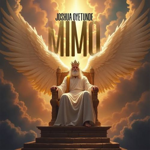 Joshua Oyetunde – Mimo (Holy) Joshua Oyetunde – Mimo (Holy)