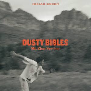 Josiah Queen – Dusty Bibles Josiah Queen – Dusty Bibles