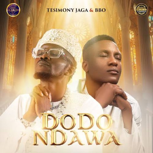 Testimony Jaga – Dodondawa ft BBO Testimony Jaga – Dodondawa ft BBO
