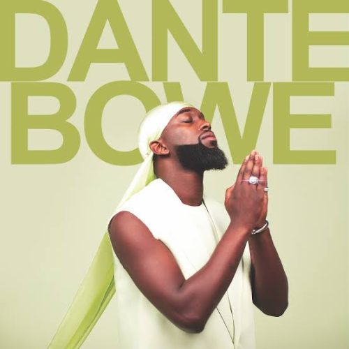 Dante Bowe – I'D Give It All Dante Bowe – I'D Give It All