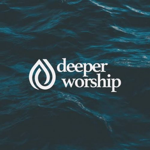 Deeper Worship – Owe You Praise + You Deserve It