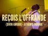Athom’s Mbuma – Reçois L’offrande (Divin Amour)