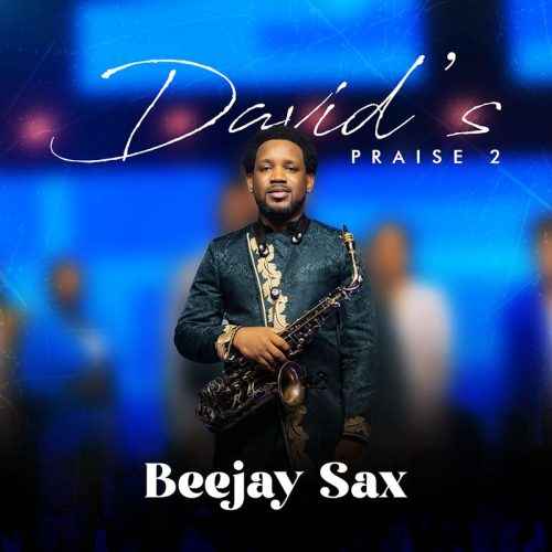 Beejay Sax – David'S Praise 2 Beejay Sax – David'S Praise 2