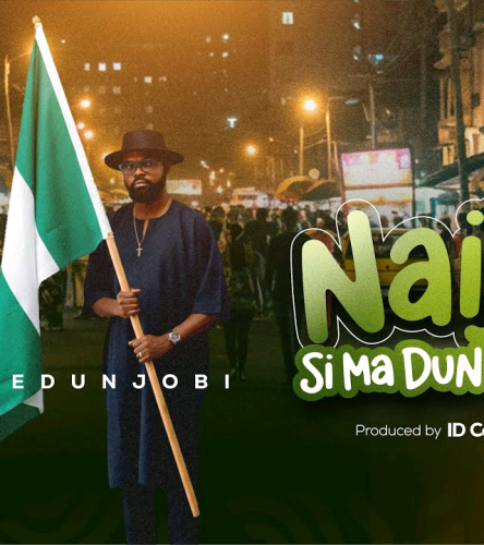 Kent Edunjobi – Naija Si Ma Dun