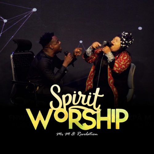 Mr M & Revelation – Spirit Ways Mr M & Revelation – Spirit Ways