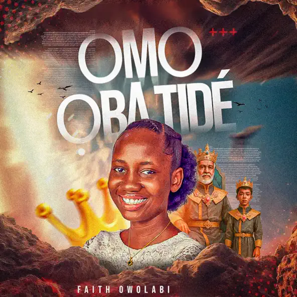 Faith Owolabi - Omo Ba Ti De