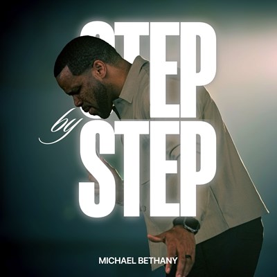 Michael Bethany - Step By Step