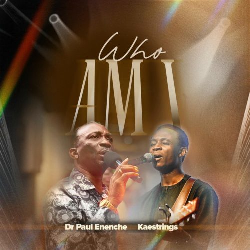 Dr Paul Enenche – Who Am I Ft Kaestrings