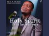 David Forlu – Holy Spirit Thou Art Welcome