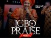 Chinelogift Achor – Igbo Praise Medley