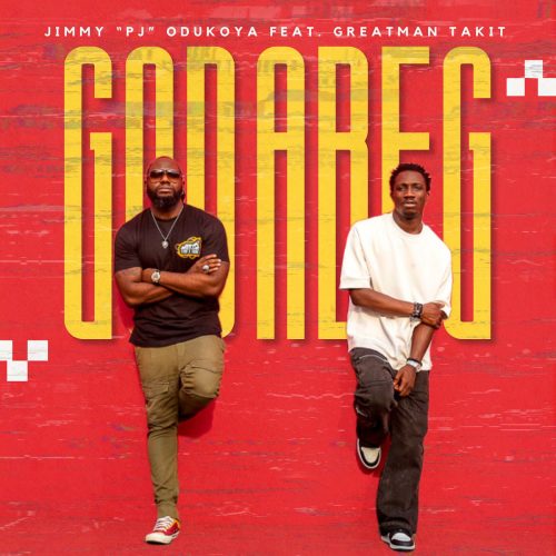 Jimmy PJ Odukoya – God Abeg (This Year) ft. Greatman Takit Jimmy PJ Odukoya – God Abeg (This Year) ft. Greatman Takit