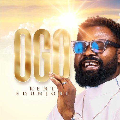 Kent Edunjobi – Ogo Kent Edunjobi – Ogo