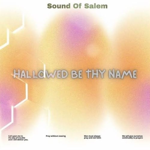 Sound Of Salem – Hallowed Be Thy Name Sunday Sound Of Salem – Hallowed Be Thy Name Sunday