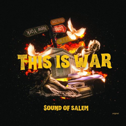 Sound Of Salem – This Is War Sound Of Salem – This Is War
