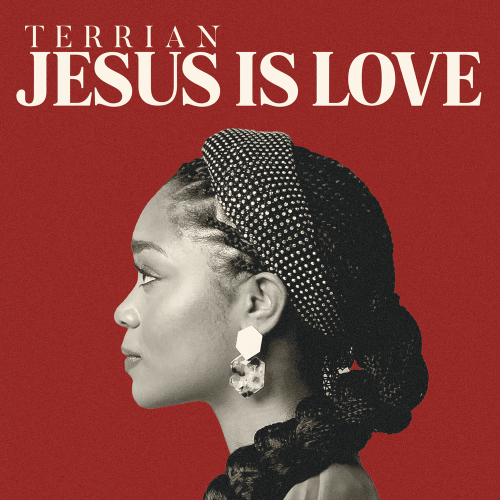 Terrian – Jesus Is Love