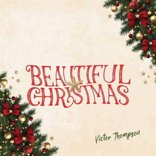 Victor Thompson – Beautiful Christmas Victor Thompson – Beautiful Christmas