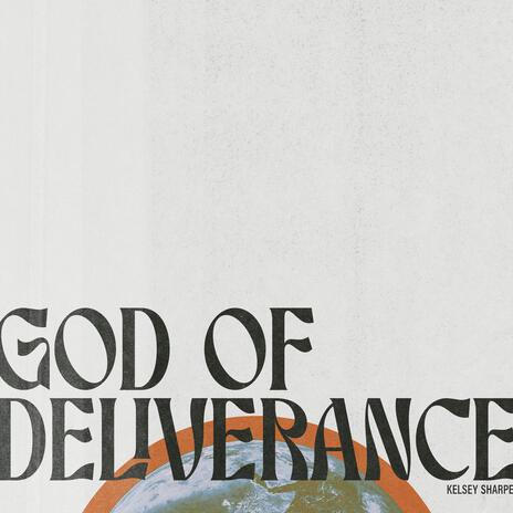 Kelsey Sharpe - God Of Deliverance