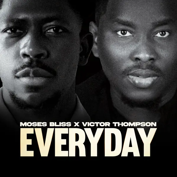 Moses Bliss - Everyday