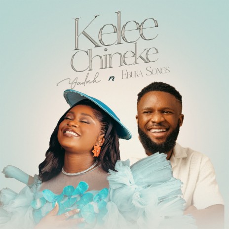 Yadah - Kelee Chineke