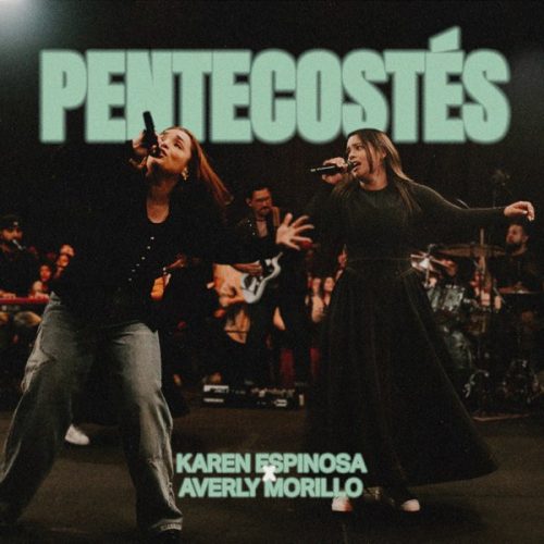 Karen Espinosa – Pentecostés