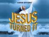 Sarah Effiong – Jesus Turned It