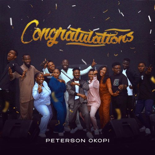 Peterson Okopi – Congratulations, Onye Kwuru That Thing O