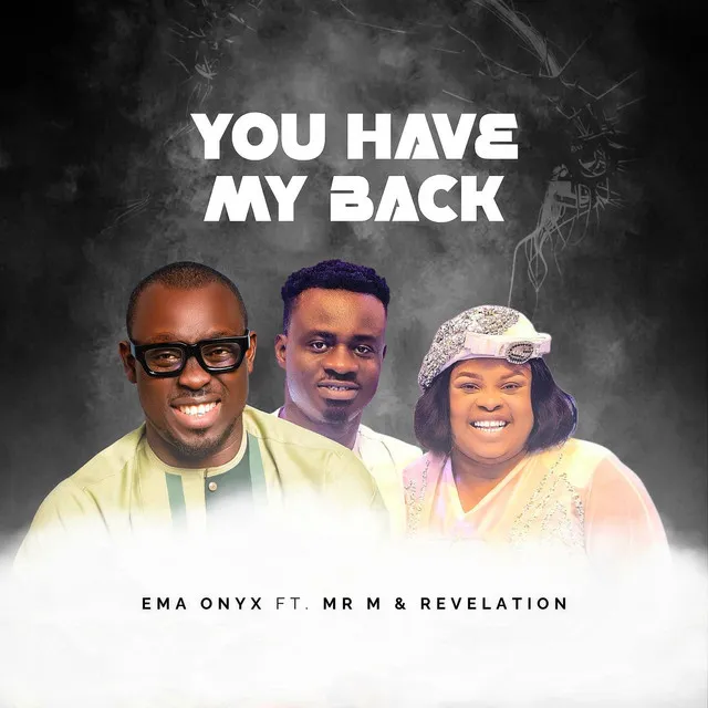 Ema onyx - You Have My Back