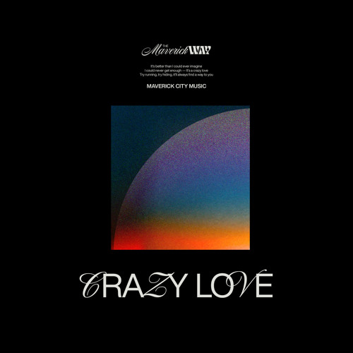 Maverick City Music - Crazy Love