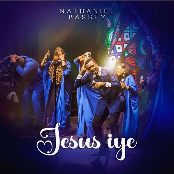 Nathaniel Bassey - Jesus Iye