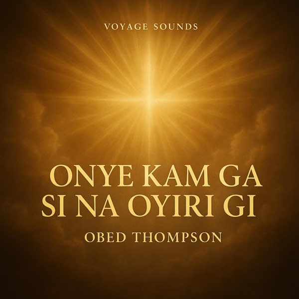 Obed Thompson - Onye Kam Ga Si Na Oyiri Gi