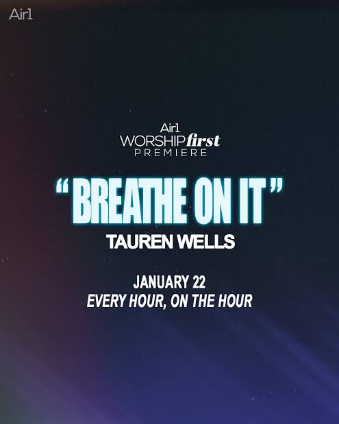 Tauren Wells - Breathe On It