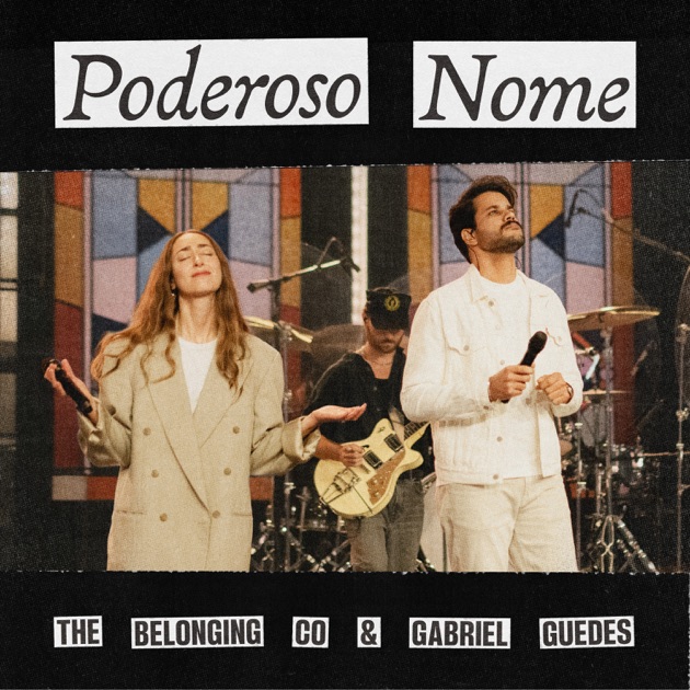 The Belonging Co - Poderoso Nome (Ao Vivo)
