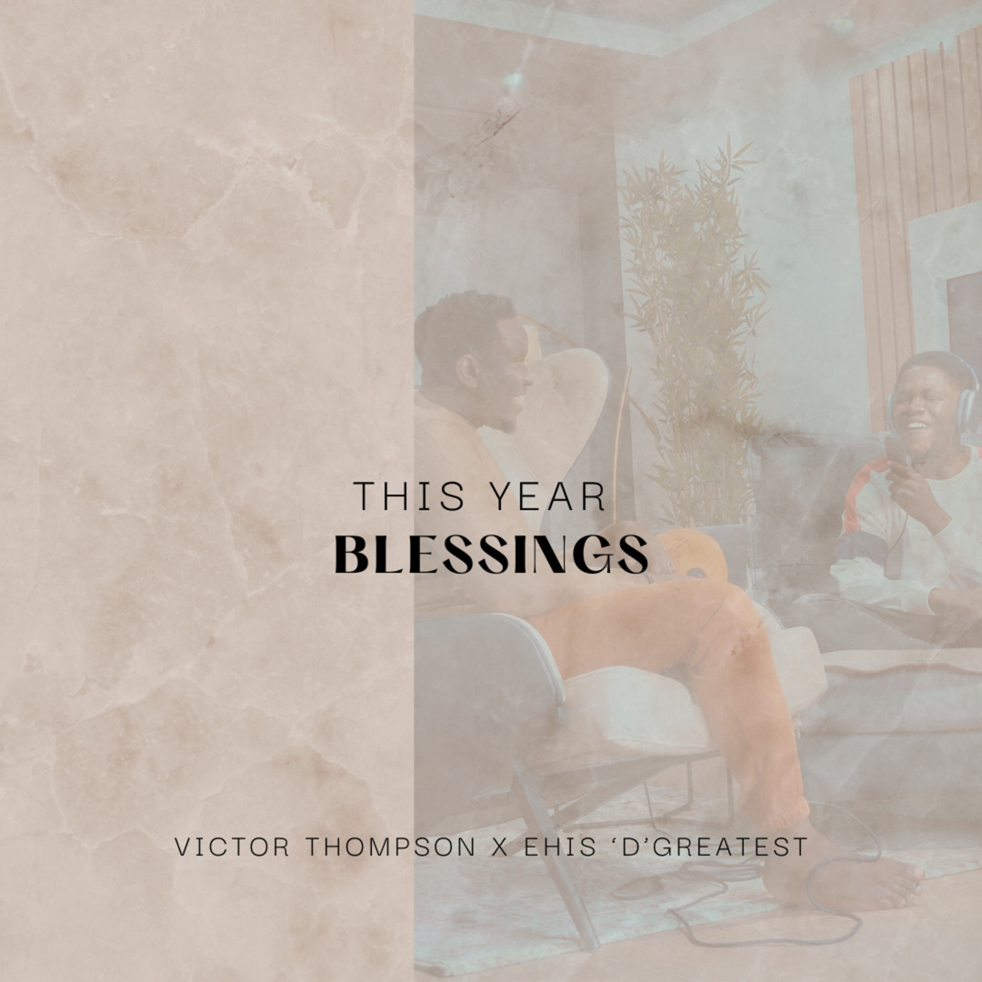 Victor Thompson - This Year (Blessing)