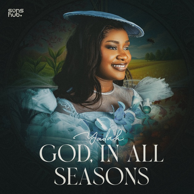 Yadah God, In All Seasons Album