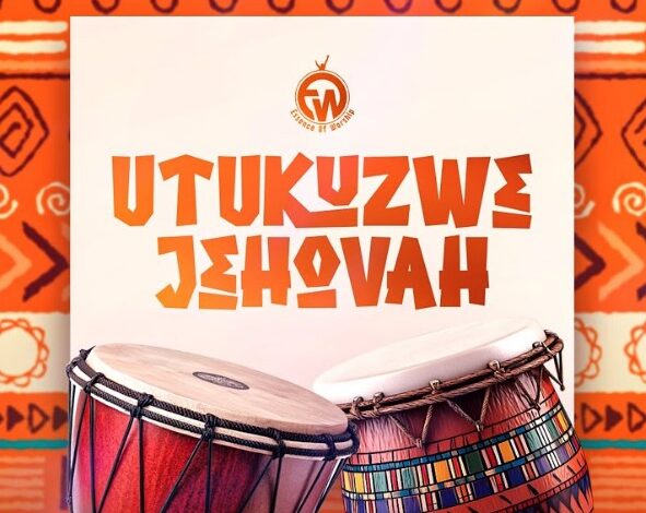 Essence of Worship - Utukuzwe Jehovah