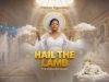 Olaitan Ogundeyi – Hail The Lamb